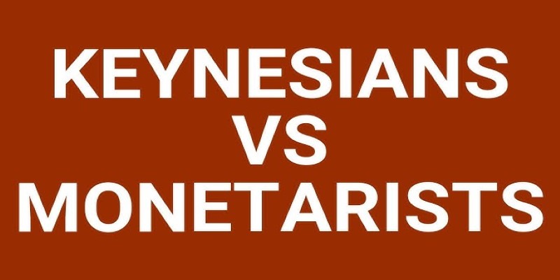 Understanding Keynesian Economics and Monetarism in Modern Policy